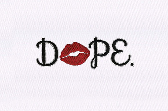 Dope Lips Embroidery Design Review